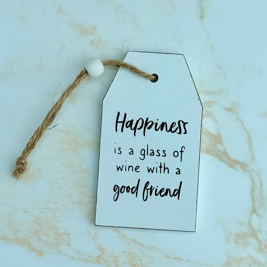 Happiness is a glass of wine Sign